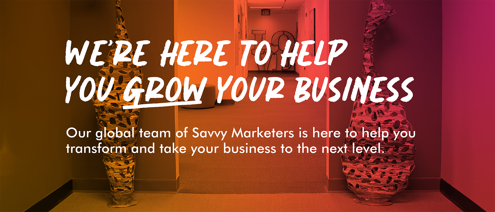 Header Image: We're here to help you grow your business